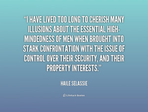 quote-Haile-Selassie-i-have-lived-too-long-to-cherish-212841_1.png