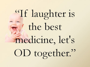If Laughter Is The Best Medicine