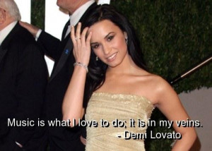 Demi lovato quotes and sayings amazing musician music love