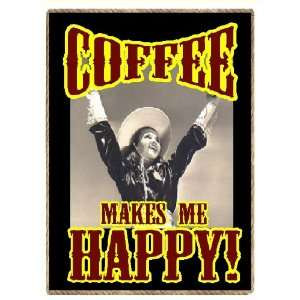 Funny Country Western Gift Coffee Makes Me Happy Cowgirl Refrigerator