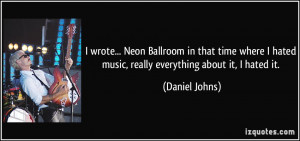 More Daniel Johns Quotes