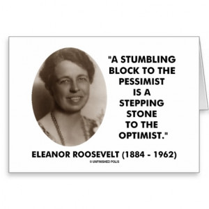 Eleanor Roosevelt Pessimist Optimist Quote Greeting Card