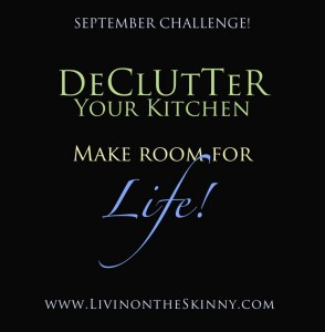 The September Challenge | Declutter Your Kitchen & Make Room for Life!