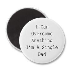 Single Dad Quotes Tumblr ~ I was a Single Dad on Pinterest | 25 Pins