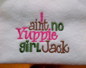 Embroidered Girls Bodysuit I ain 9;t no Yuppie girl Jack Duck Dynasty ...
