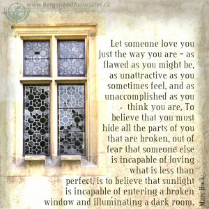 might be, as unattractive as you sometimes feel, and as unaccomplished ...