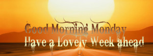 ... week good morning monday facebook cover happy monday facebook cover