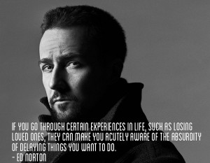 Ed Norton quote