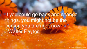 Favorite Walter Payton Quotes