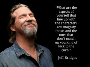 Jeff Bridges - Movie Actor Quote - Film Actor Quote #jeffbridges
