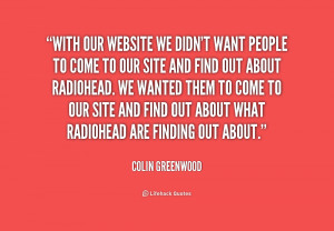 With our website we didn't want people to come to our site and find ...