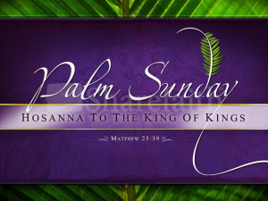 Here are 1 April Palm Sunday Wallpapers.