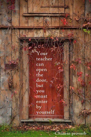Your teacher can open the door picture quotes image sayings