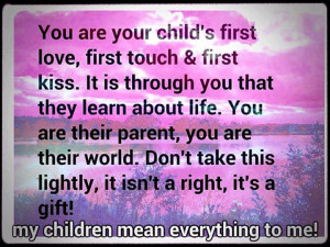 You are your child's first love...