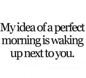 ... perfect life perfect mornings your perfect perfect marriage quotes