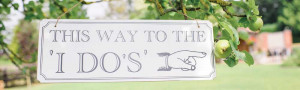 Quirky Wedding Signs & Sayings for your wedding!
