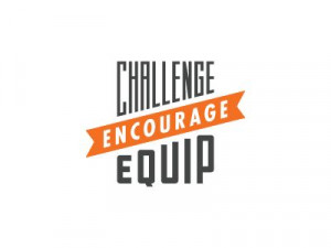 Challenge Encourage Equip // what a fantastic message and a great ...