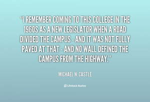 quote-Michael-N.-Castle-i-remember-coming-to-this-college-in-69752.png