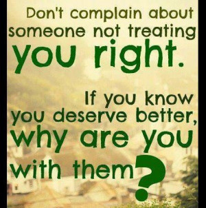 Don't complain about someone not treating 