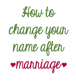 Step-by-step instructions on how to change your name after marriage ...