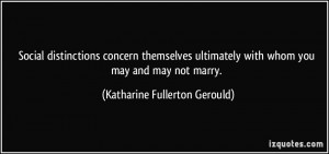 Social distinctions concern themselves ultimately with whom you may ...
