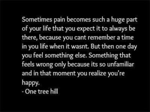 Quote from - One Tree Hill