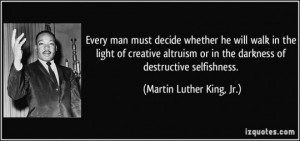 Martin Luther Kings Jr quote-every-man-must-decide-whether-he-will ...