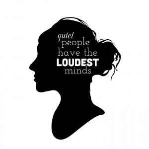 Quiet People Loud Minds Quote