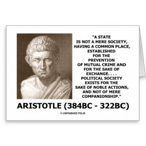 Aristotle Quotes On Government Aristotle state not mere