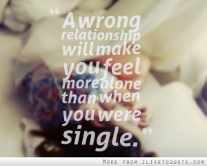 Single Smarter Than Being The Wrong Relationship Funny Quotes