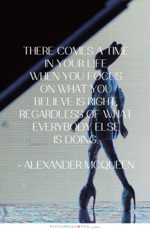 There Comes a Time in Your Life Quotes