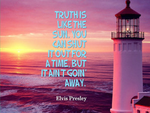 Elvis Presley Quote about truth