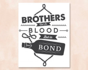 Brother Blood Bond Quote + Instant Download + 8x10 + Printable Art ...