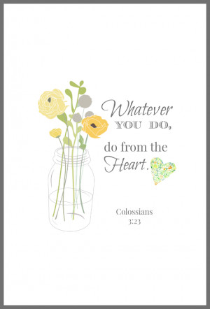 ... this Free Colossians 3:23 Bible Verse Printable from On Sutton Place
