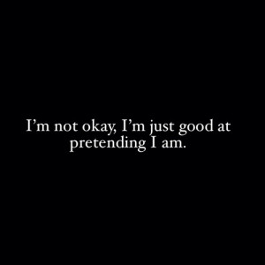 ... quotes, faking, pretending, quotes, sad, sadness, faking happiness