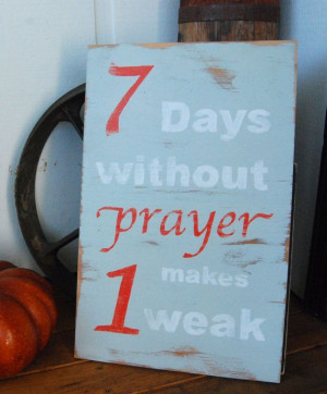 Hand Painted Wooden Sign with Quote 7 days without by ASign4Life, $30 ...