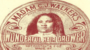 Madam C.J. Walker: The Recipe For Healthy Hair