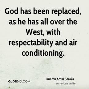 Imamu Amiri Baraka - God has been replaced, as he has all over the ...