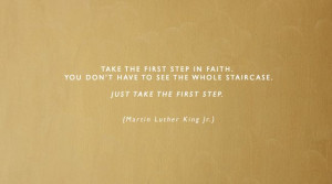 ... first #step #firststep #quote #martinlutherkingjr #mlk #mlkjr