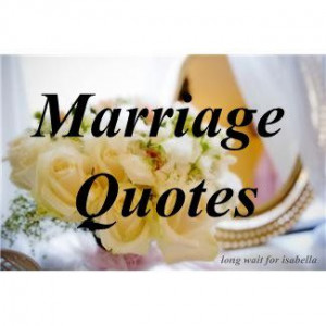 Marriage Quotes: Happy 13th Anniversary! - Long Wait For Isabella