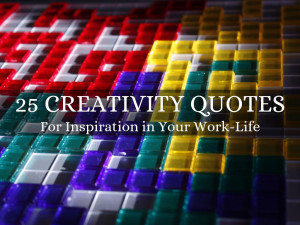 Creativity And Innovation Quotes 25 creativity quotes