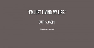 Life Quotes Living About Live