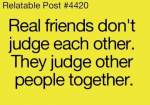Real friends don't judge each other