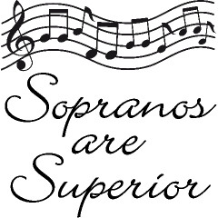 Soprano Superiority!