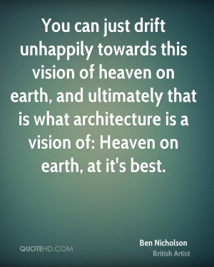 You can just drift unhappily towards this vision of heaven on earth ...