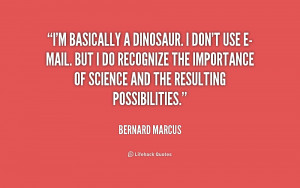 quote Bernard Marcus im basically a dinosaur i dont use 201203 1 png