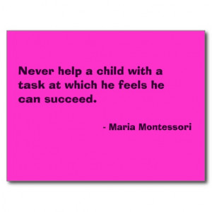 Maria Montessori said…