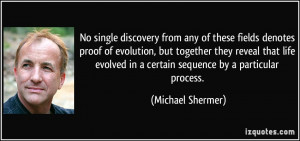 No single discovery from any of these fields denotes proof of ...