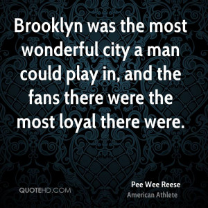 Pee Wee Reese Quotes