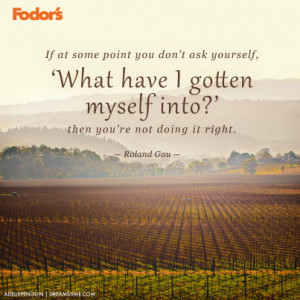 Posted in Travel Tips Tagged: Quotes , Inspiration , Fodor's